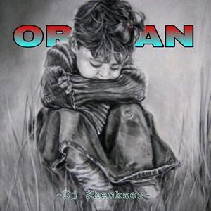 Dj_Sheckzer-Orphan- (Heart Broken)