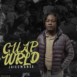 GUAPWRLD / Letter 2 Guap (Explicit)