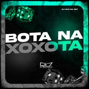 Bota na Xoxota (Explicit)
