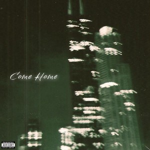 Come Home (Explicit)