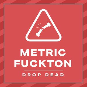 Drop Dead (Explicit)