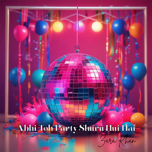Abhi Toh Party Shuru Hui Hai (Female Version)