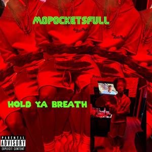 H9LD YA BREATH (feat. 9kwealthATTRACTING-ANGELZZZ) (Explicit)