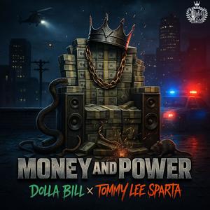 Money and power (feat. Dolla bill)