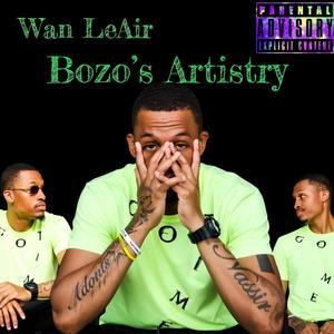 Bozo's Artistry (Explicit)