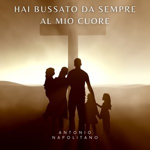 Hai bussato da sempre al mio cuore