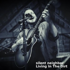 Living in the Dirt (Live Session)