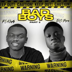BAD BOYS (PART II) (feat. DC PRhymes)