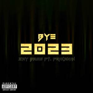 Bye 2023 (Explicit)