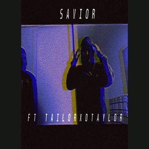 SAVIOR (feat. TAILORXDTAYLOR) [Special Version] [Explicit]