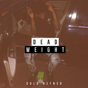 Dead Weight (Explicit)