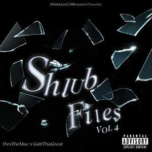 The Shlub Files, Vol. 4 (Explicit)