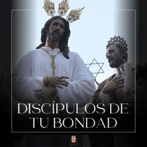 Discípulos de tu bondad