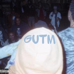 GUTM (feat. Thatboikae) [Explicit]
