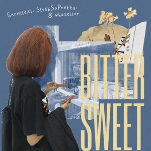 Bittersweet (Explicit)