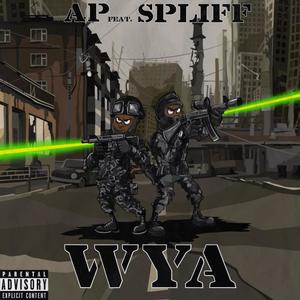 WYA (feat. Spliff) [Explicit]