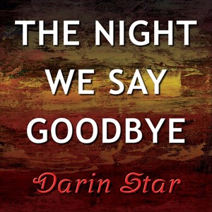 The Night We Say Goodbye