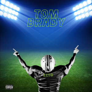 TOM BRADY (Explicit)