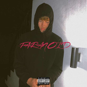 Paranoid (Explicit)