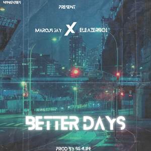 Better days (Explicit)