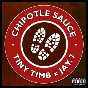 Chipotle Sauce (feat. Jay.7) [Explicit]