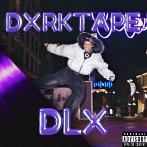 DxrkTape DLX (Explicit)