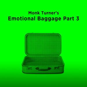 Emotional Baggage, Pt. 3