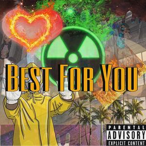 Best For You (Explicit)