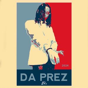 Da Prez (Explicit)