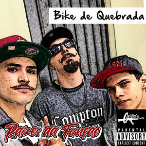 Bike de Quebrada (Explicit)