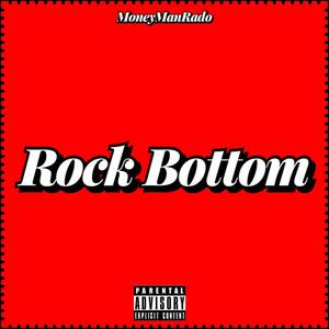 Rock Bottom (Explicit)