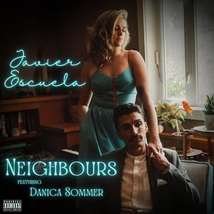 Neighbours (feat. Danica Sommer) [Explicit]