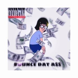 Bounce Dat A$$ (feat. WamBam) [Explicit]