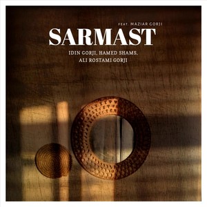 Sarmast (feat. Maziar Gorji)