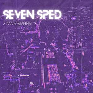 Seven Sped (Explicit)