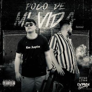 Poco De Mi Vida (Remix|Explicit)