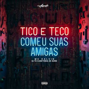 Tico e teco meu suas amigas (Explicit)