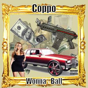 Wonna Ball (Explicit)