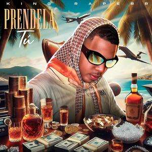 Prendela Tu (Explicit)