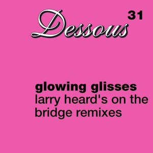 Larry Heard's on the Bridge Remixes