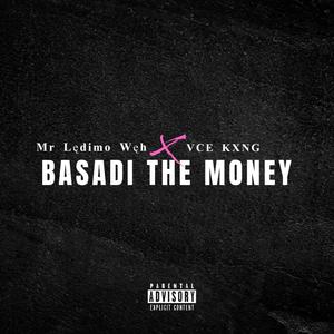 Basadi The Money (feat. Vce Kxng) (Explicit)