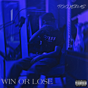 Win or Lose (Explicit)