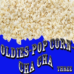 Oldies - Popcorn - Cha Cha, Vol. 3