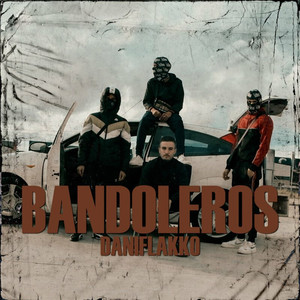 Bandoleros (Explicit)