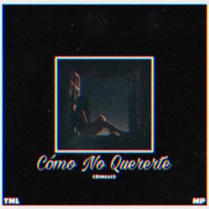 Cómo No Quererte (feat. Marco Padilla)