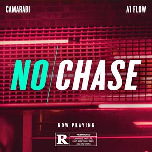 No Chase (feat. A1 Flow) (Explicit)