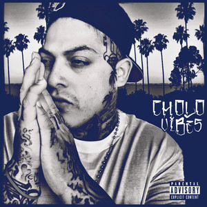 Cholo Vibes (Explicit)