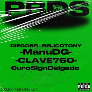 PBDS (feat. Ocran Salazar, Diego S.R, clave760, EuroSign Delgado & Manu DG) [Maudoki Remix] [Explicit]