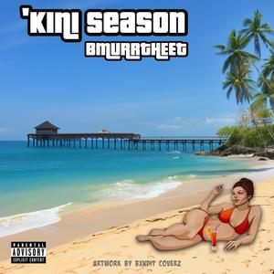 'Kini Season (Explicit)