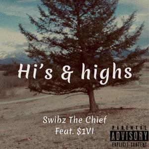 Hi's & Highs (feat. $1VI) (Explicit)